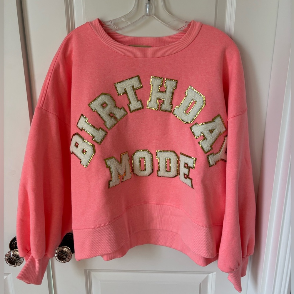 Birthday Mode Pink Sweatshirt